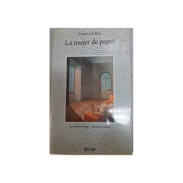 La Mujer De Papel - Françoise Rey